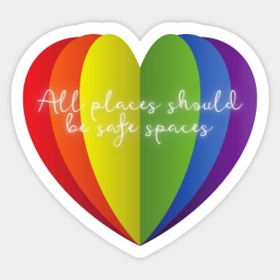 All places should be safe spaces. Sticker